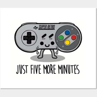 Just five more minutes Posters and Art